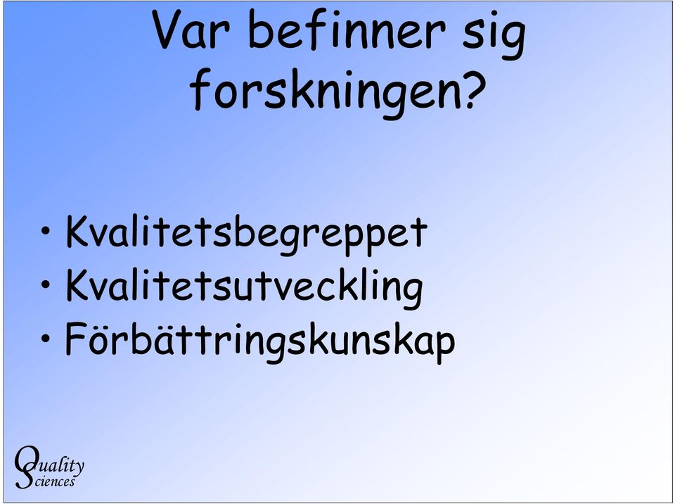 Kvalitetsbegreppet