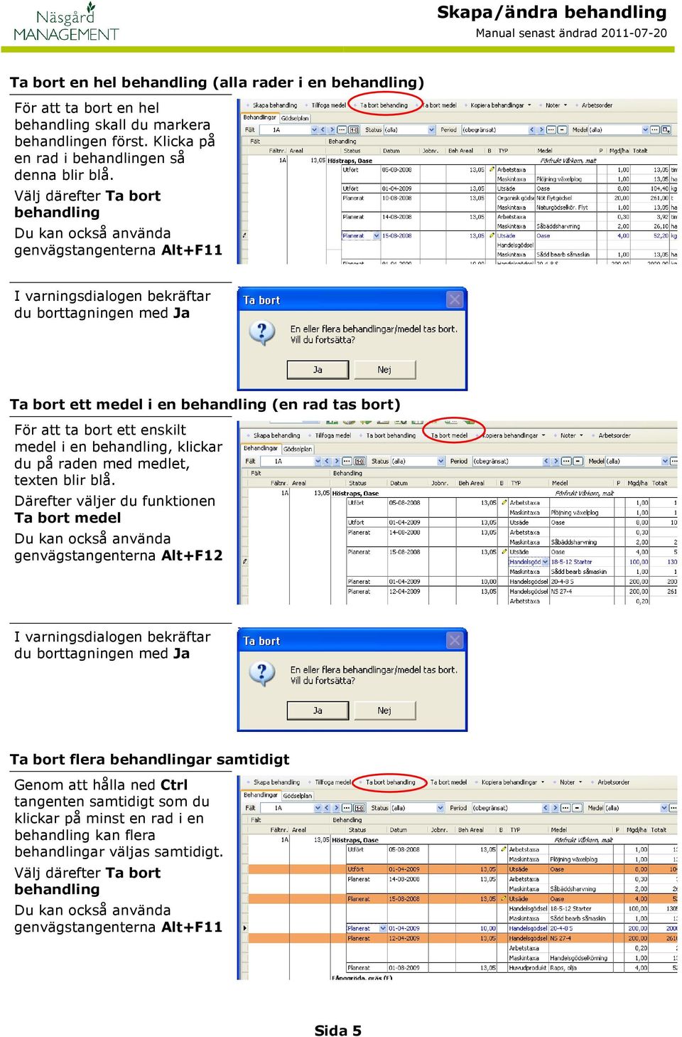 på raden med medlet, texten blir blå.