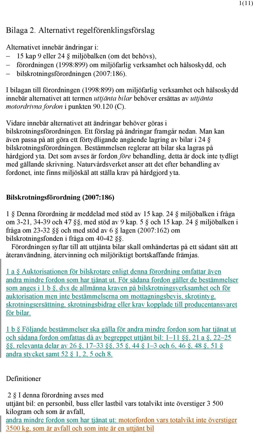 bilskrotningsförordningen (2007:186).