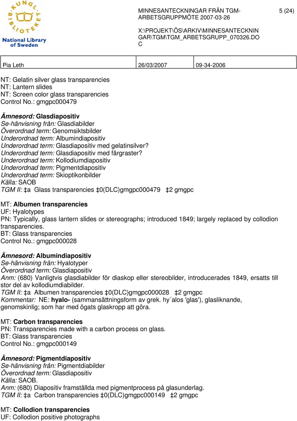 Underordnad term: Glasdiapositiv med färgraster?