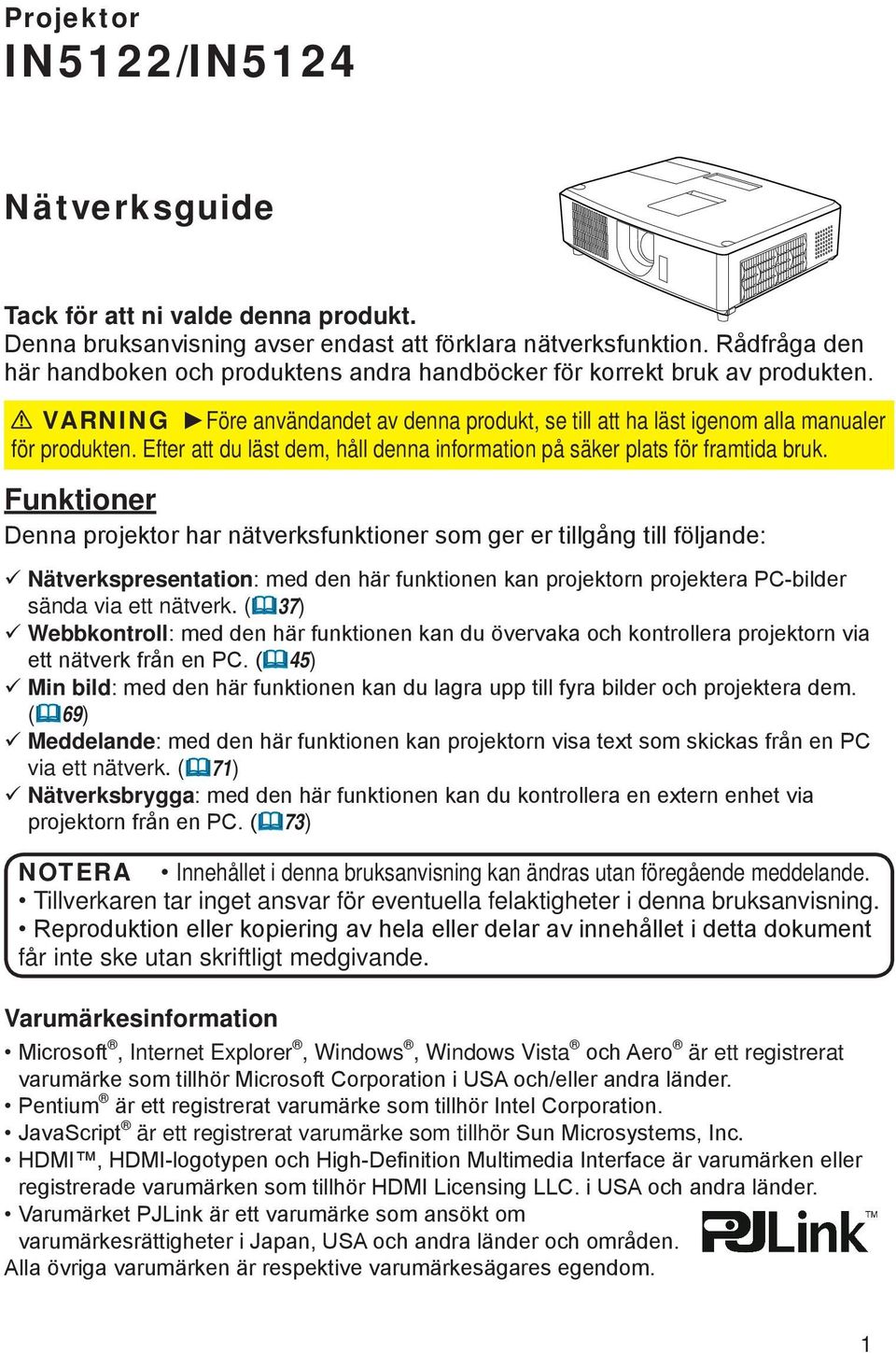 Efter att du läst dem, håll denna information på säker plats för framtida bruk.