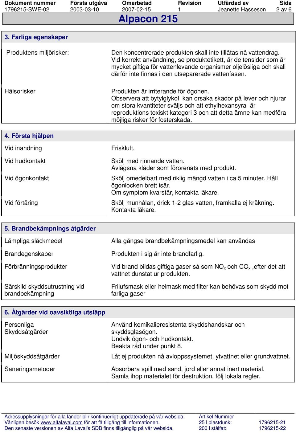 Produkten är irriterande för ögonen.