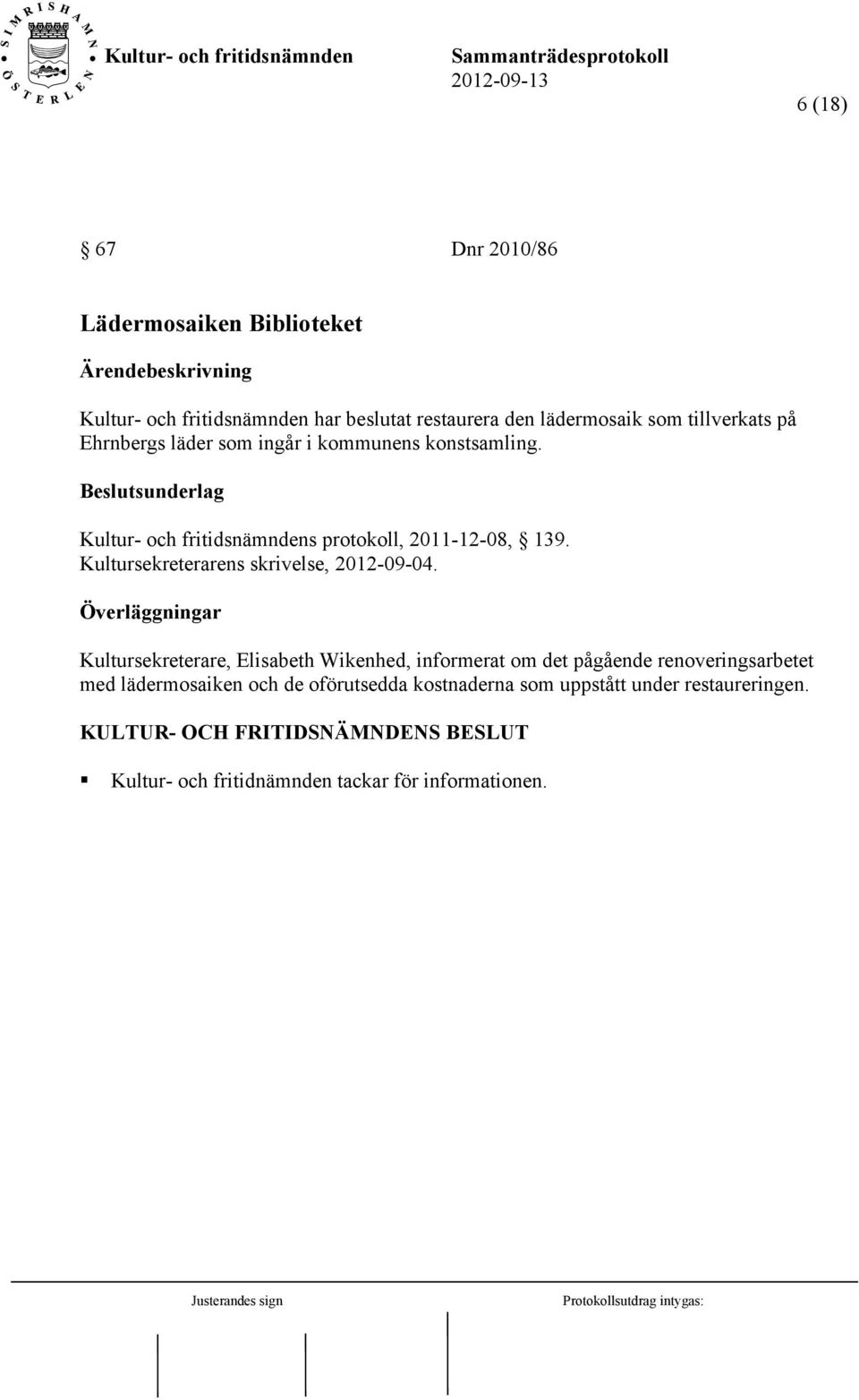 Kultursekreterarens skrivelse, 2012-09-04.