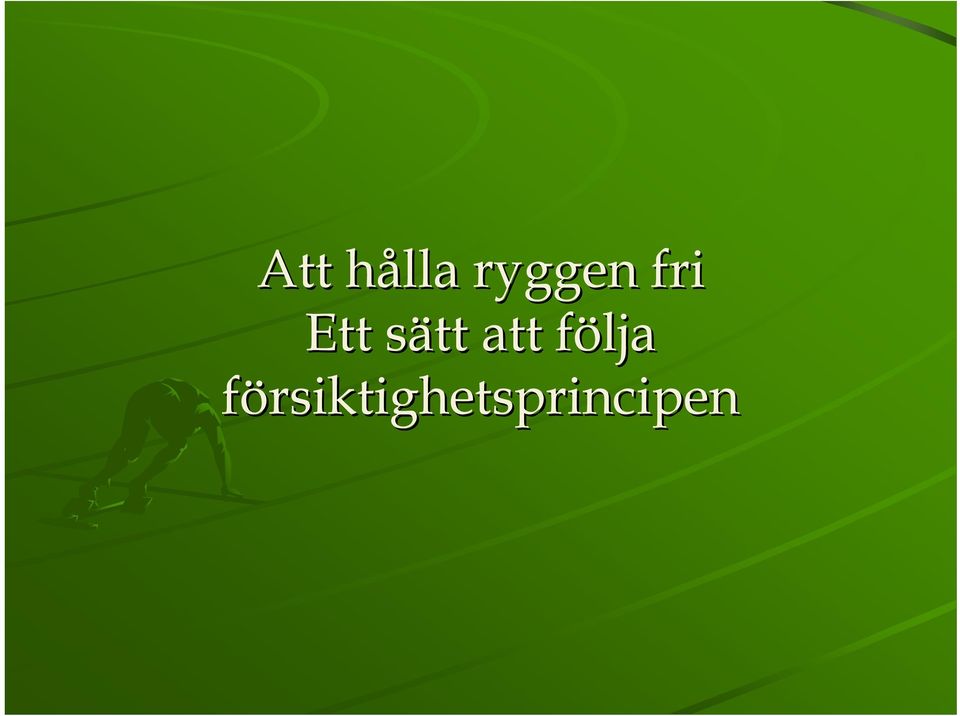 sätt s att följa