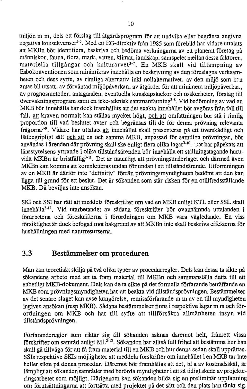 samspelet mella dessa faktorer, materiella tillgågar och kulturarvet 3-7.