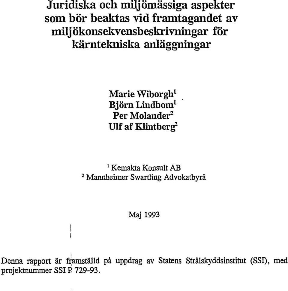 Molader 2 Ulf af Klitberg 2 1 Kemakta Kosult AB 2 Maheimer Swartlig Advokatbyrå Maj