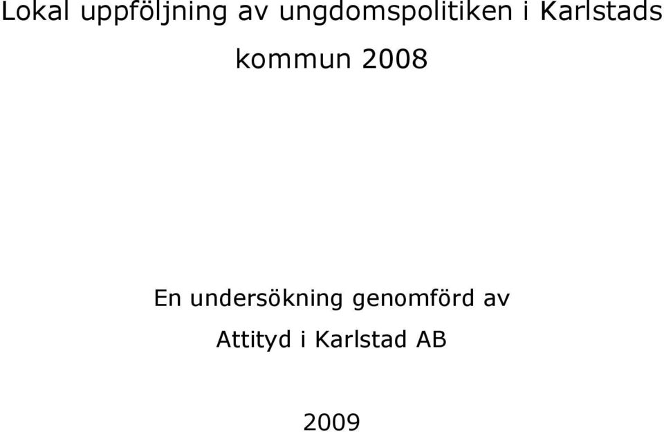 kommun 2008 En undersökning