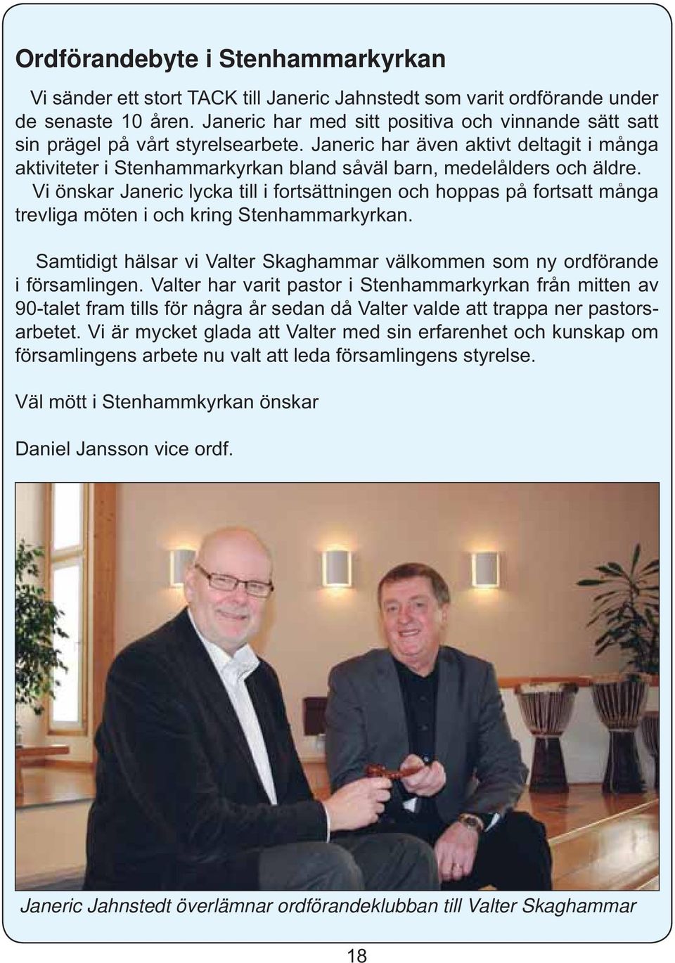 Jahnstedt överlämnar