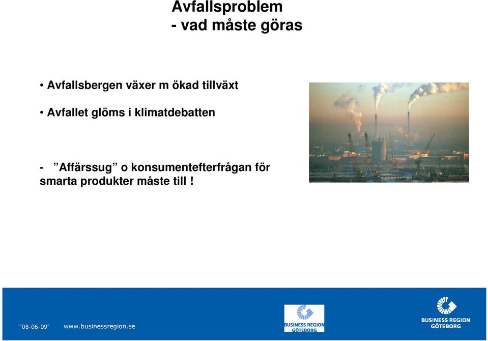 Avfallet glöms i klimatdebatten -