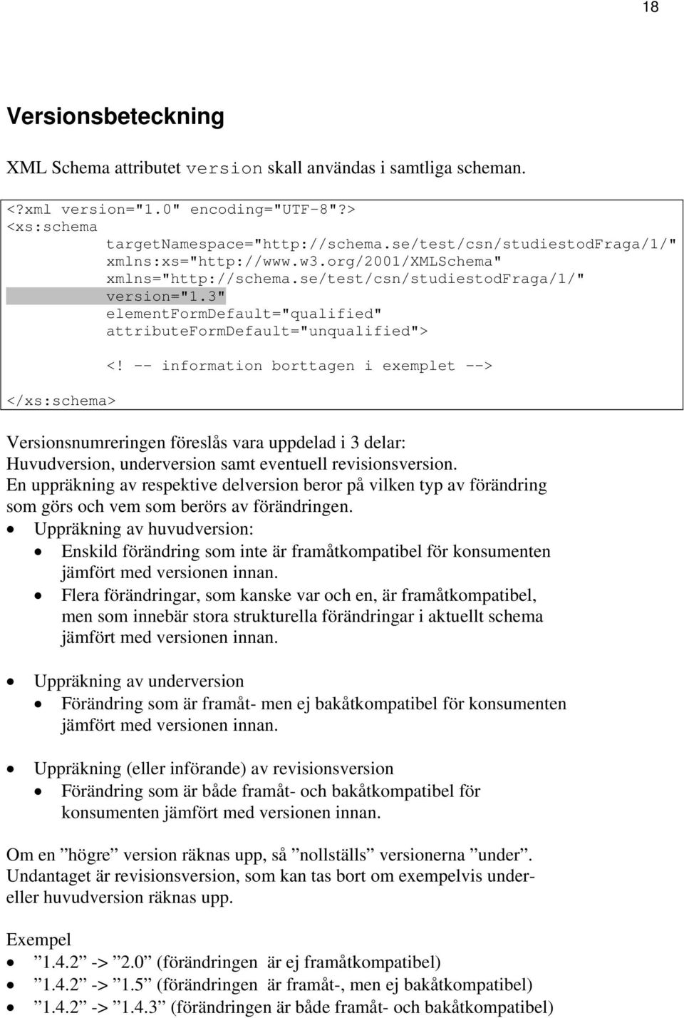 3" elementformdefault="qualified" attributeformdefault="unqualified"> </xs:schema> <!