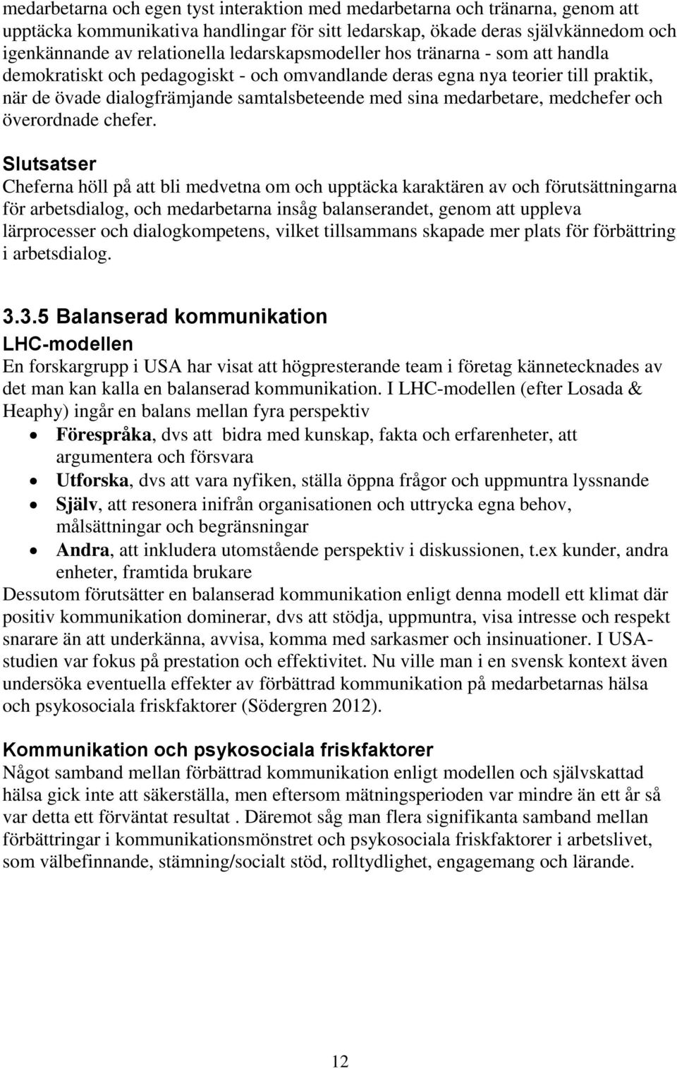 medchefer och överordnade chefer.