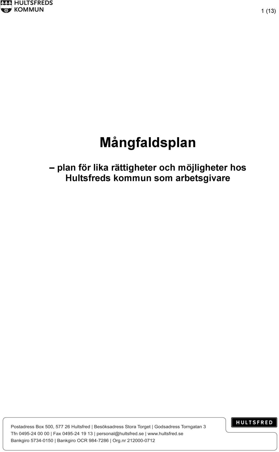 möjligheter hos