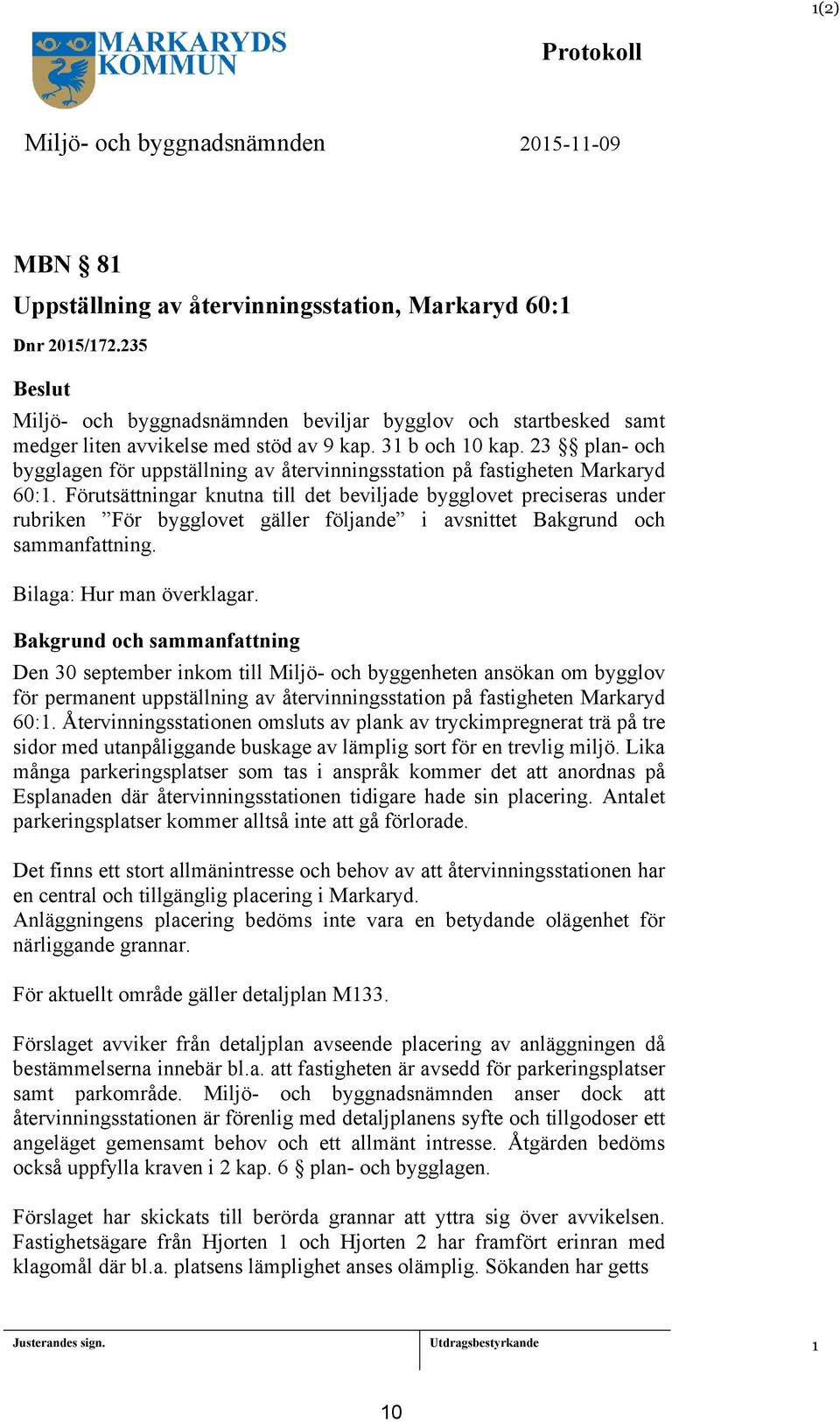 23 plan- och bygglagen för uppställning av återvinningsstation på fastigheten Markaryd 60:.