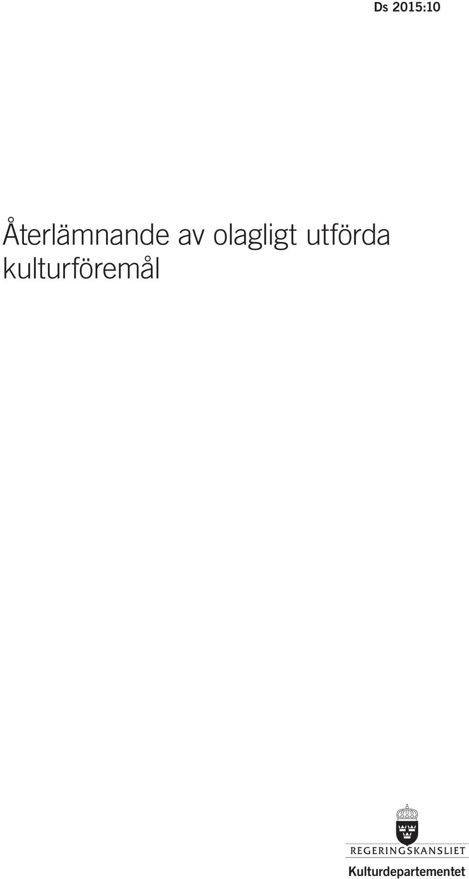 olagligt utförda