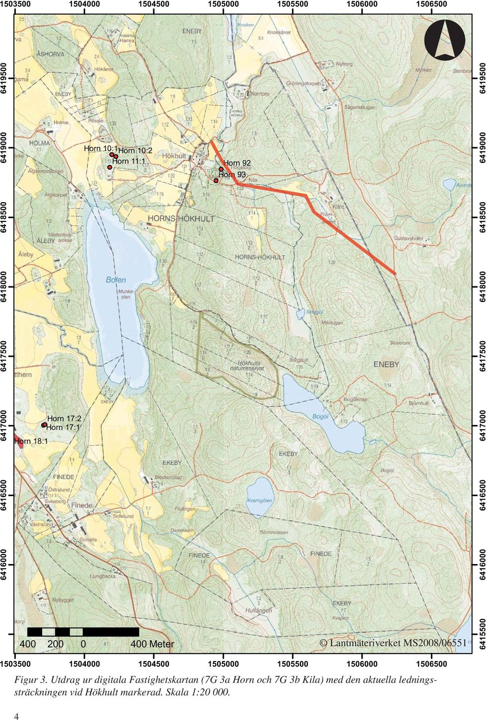 6419500 400 200 0 400 Meter Lantmäteriverket MS2008/06551 1503500 Figur 3.