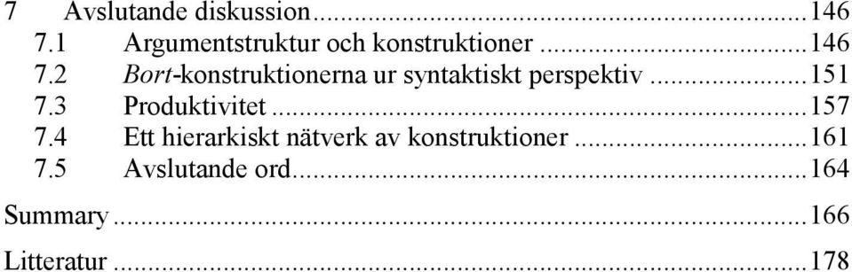 2 Bort-konstruktionerna ur syntaktiskt perspektiv... 151 7.