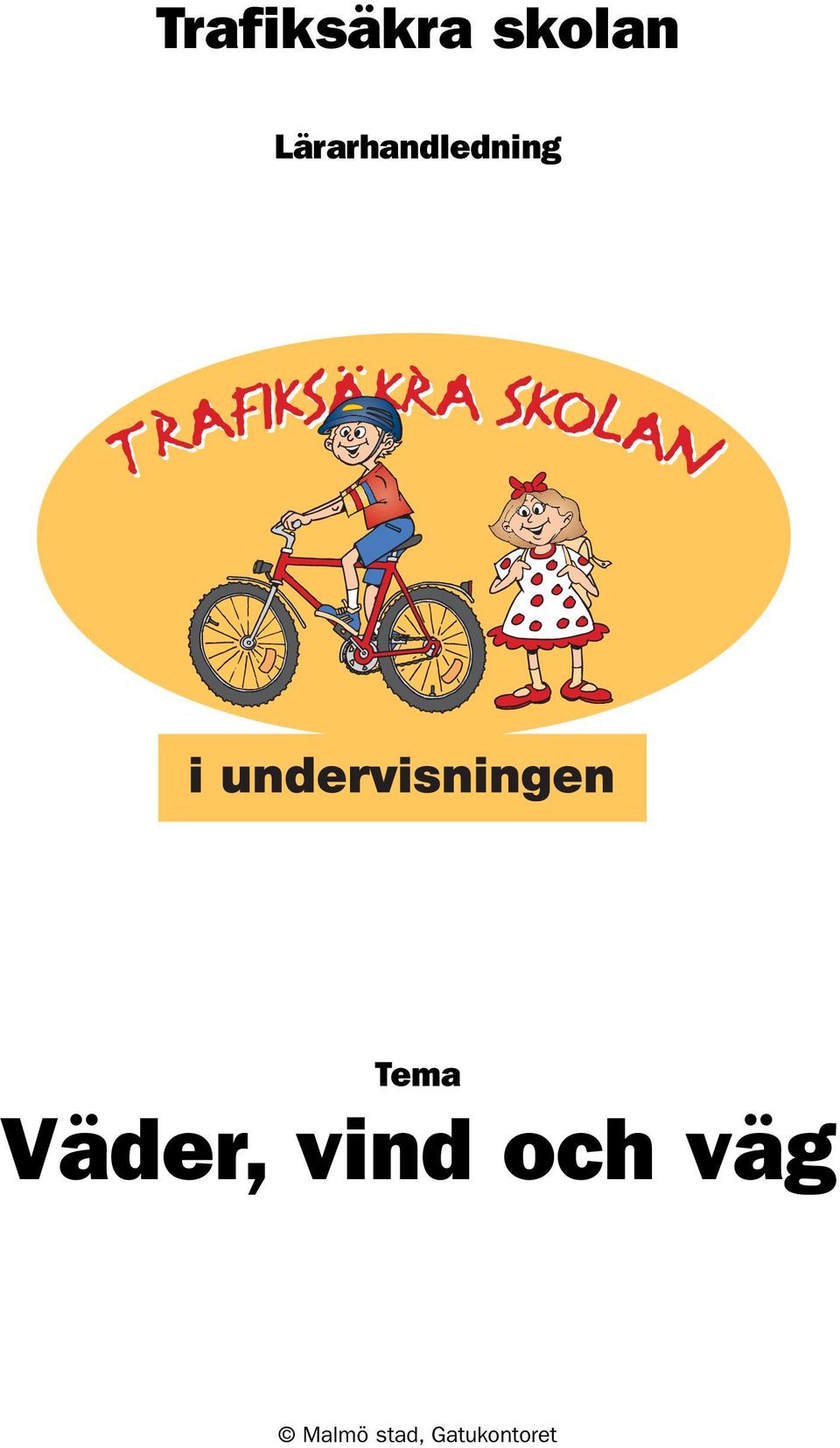 Väder, vind och väg