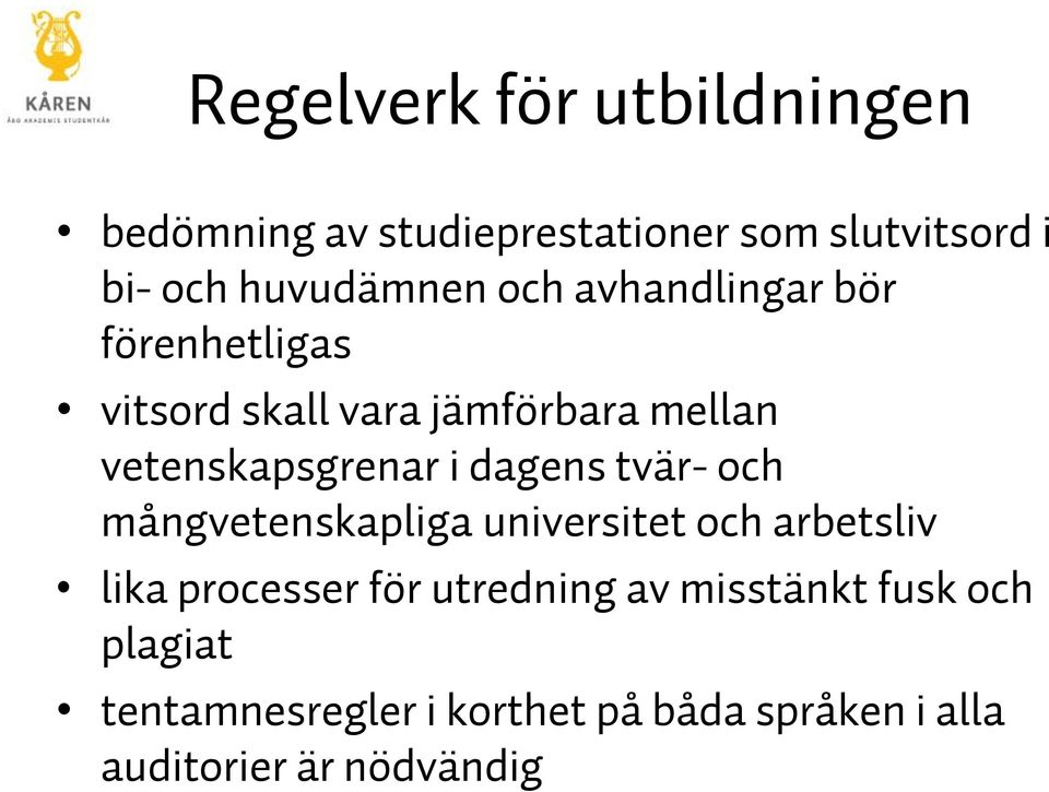 vetenskapsgrenar i dagens tvär- och mångvetenskapliga universitet och arbetsliv lika processer