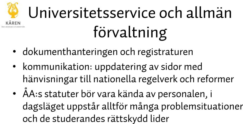 nationella regelverk och reformer ÅA:s statuter bör vara kända av