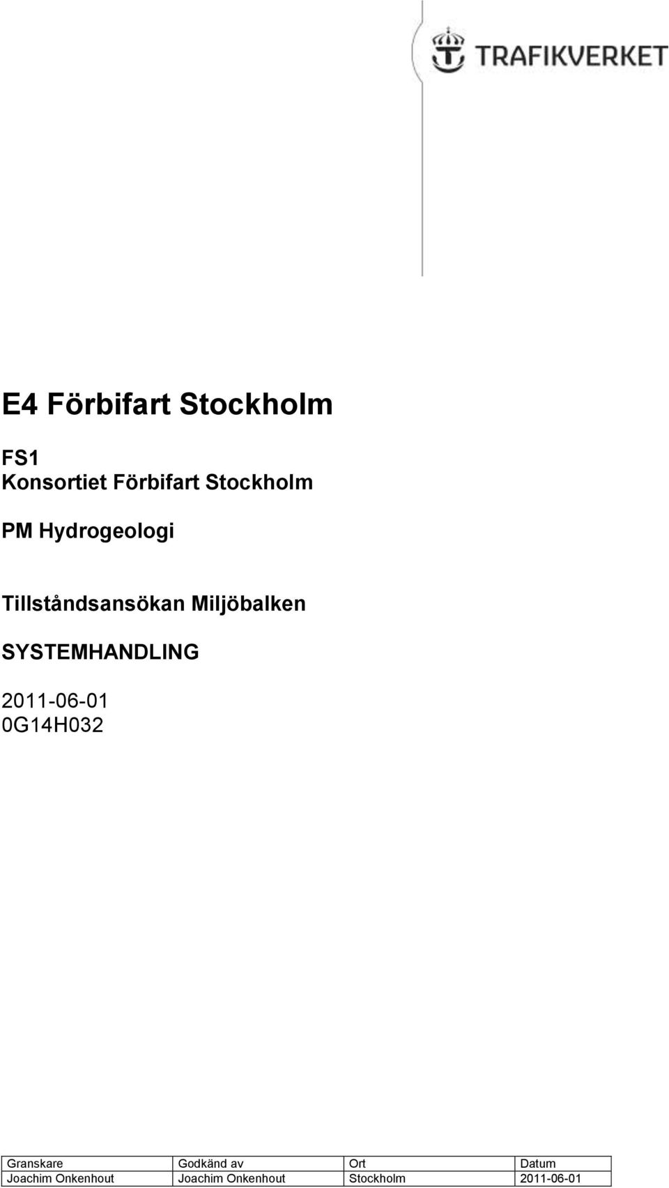 Teknikområde G Geoteknik Delområde 0 Gemensamt Granskare