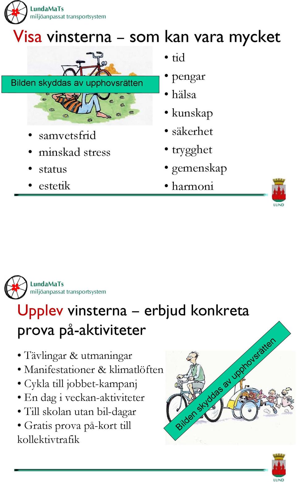 på-aktiviteter Tävlingar & utmaningar Manifestationer & klimatlöften Cykla till