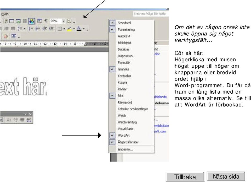 bredv id ordet hjälp i Word- programmet.