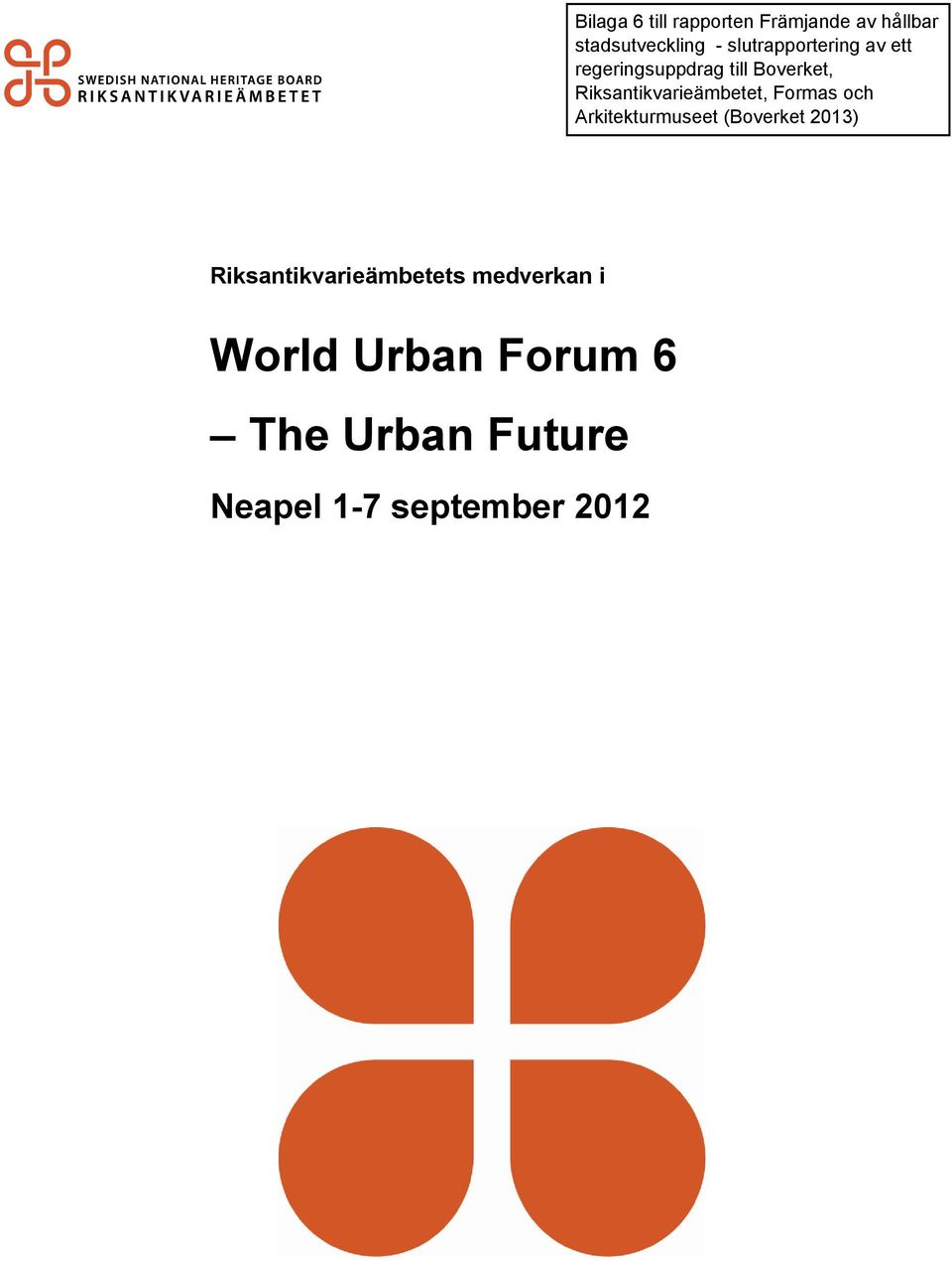 Forum 6 The Urban Future