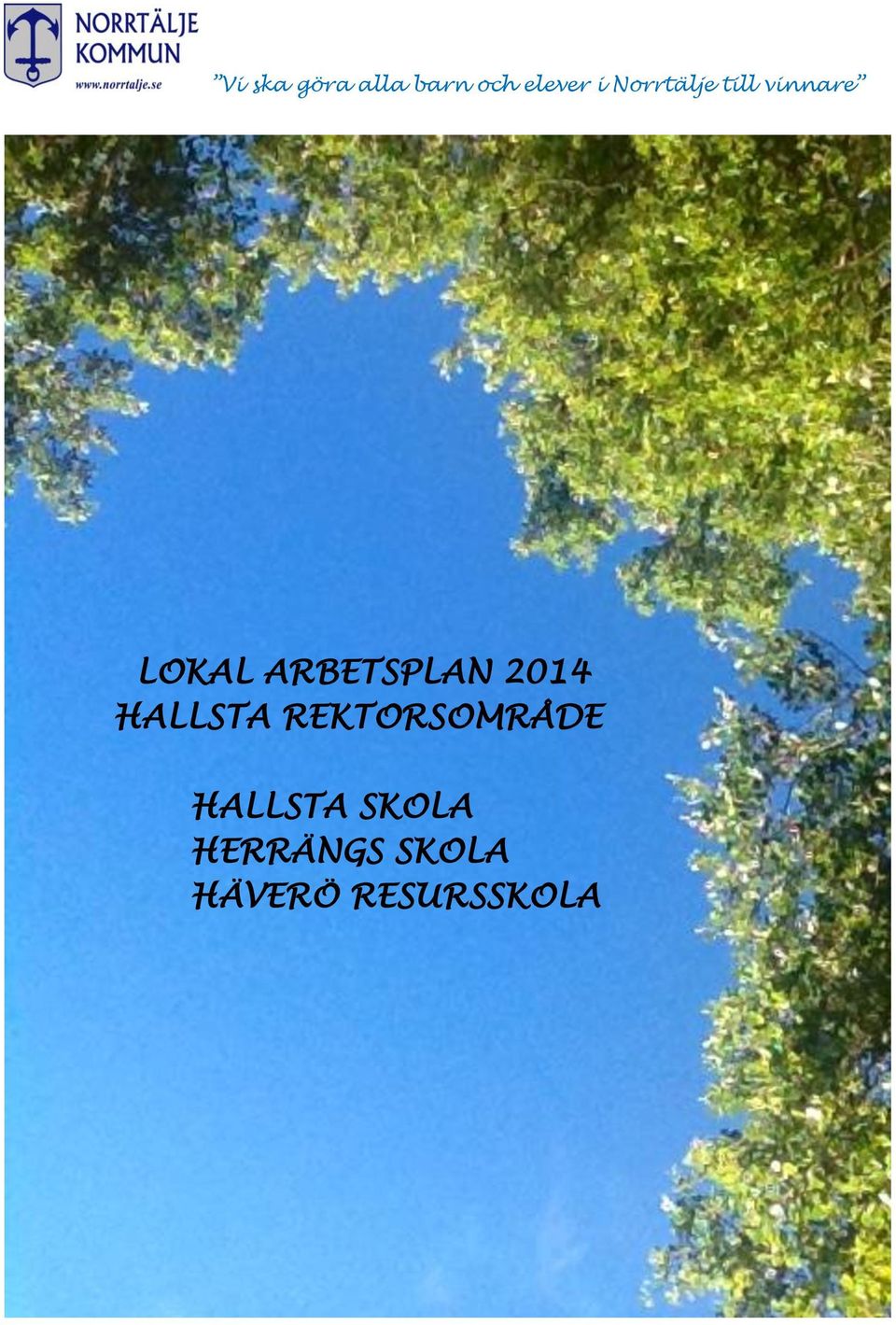 HALLSTA SKOLA HERRÄNGS
