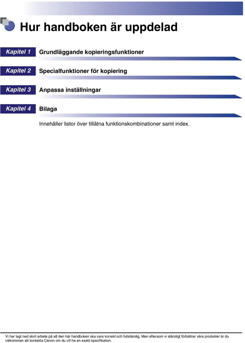 funktionskombinationer samt index.