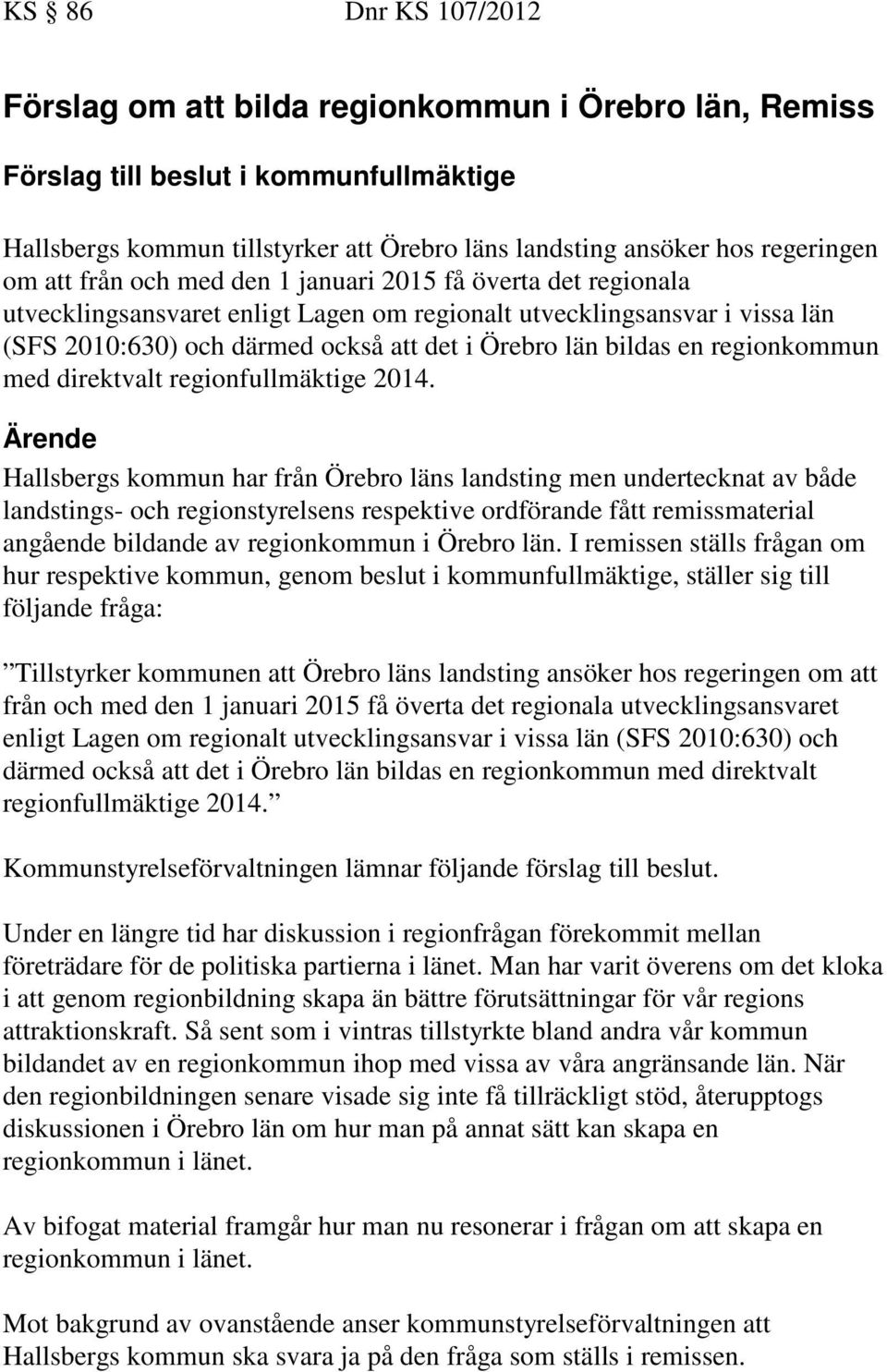 regionkommun med direktvalt regionfullmäktige 2014.