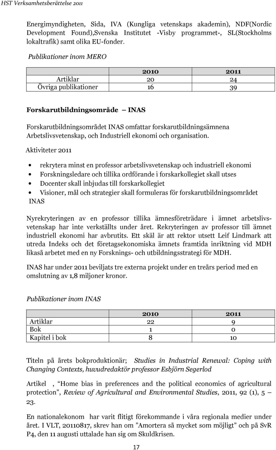 Industriell ekonomi och organisation.