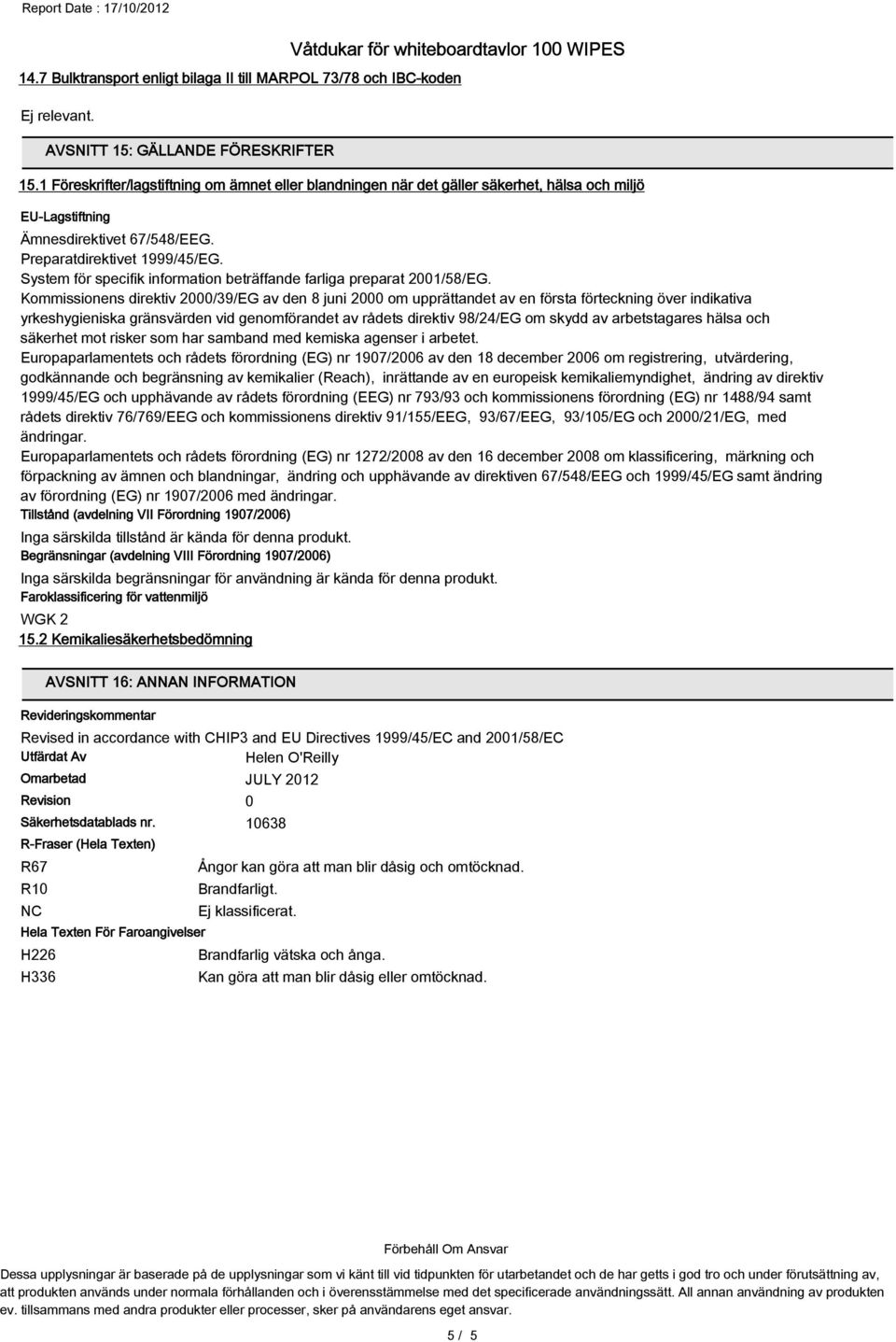 System för specifik information beträffande farliga preparat 2001/58/EG.