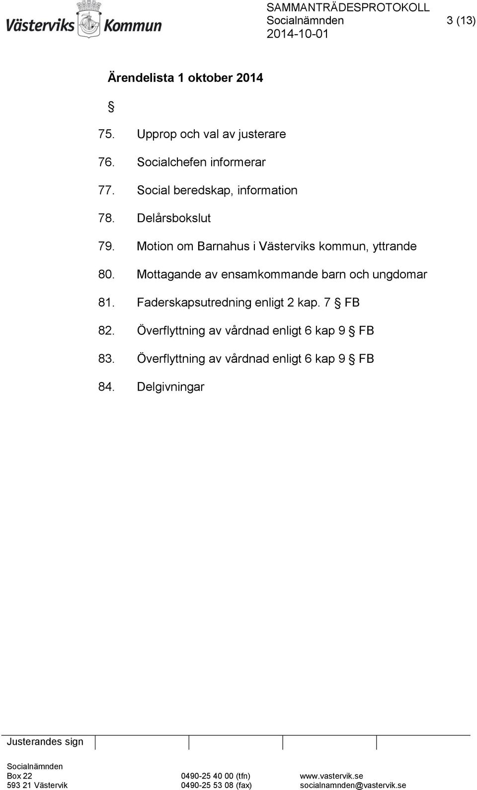 Motion om Barnahus i Västerviks kommun, yttrande 80.