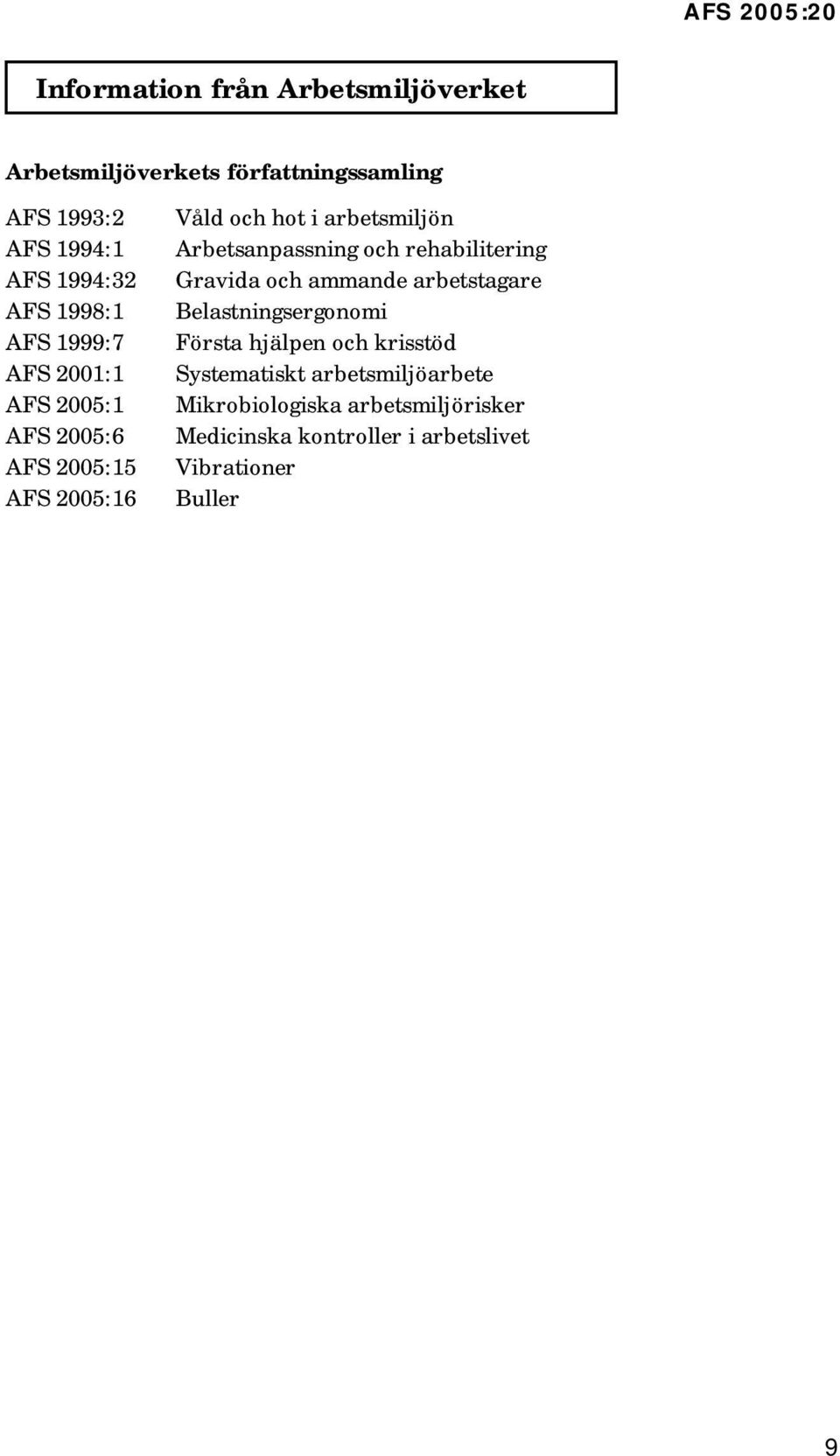 rehabilitering Gravida och ammande arbetstagare Belastningsergonomi Första hjälpen och krisstöd