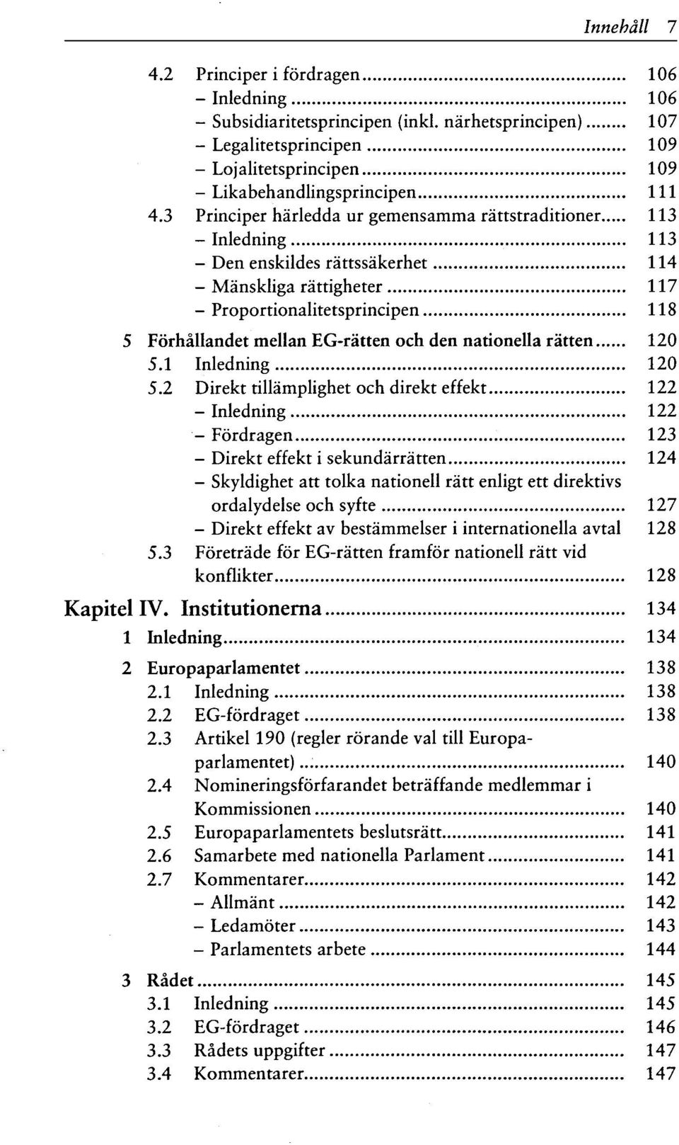 och den nationella ratten 120 5.1 Inledning 120 5.