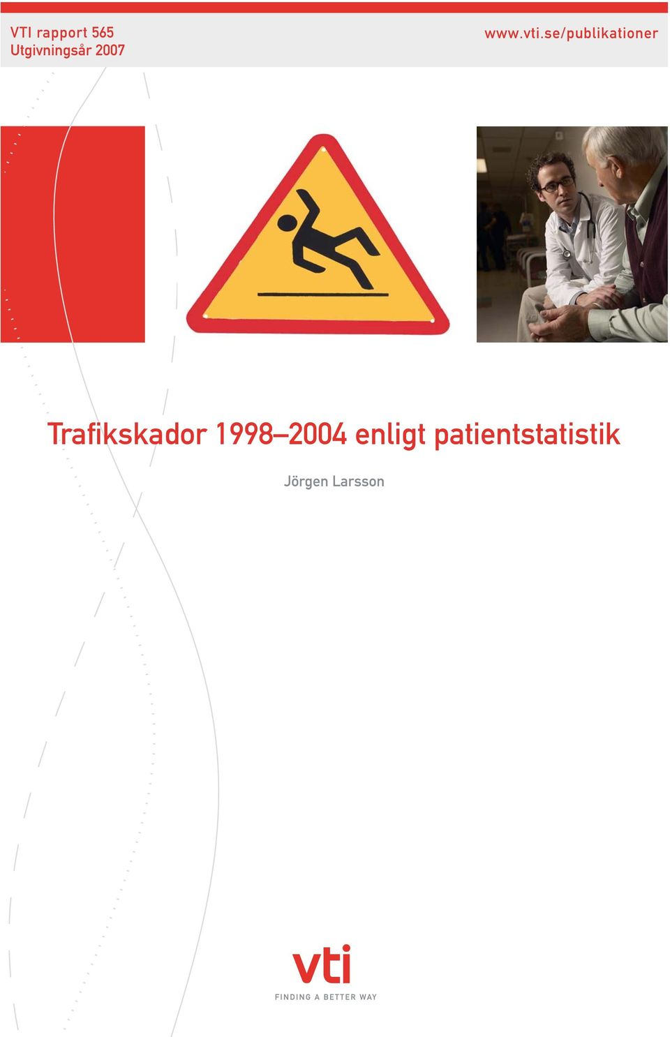 se/publikationer Trafikskador