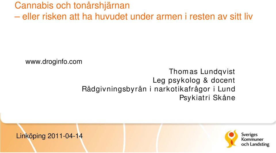 com Thomas Lundqvist Leg psykolog & docent