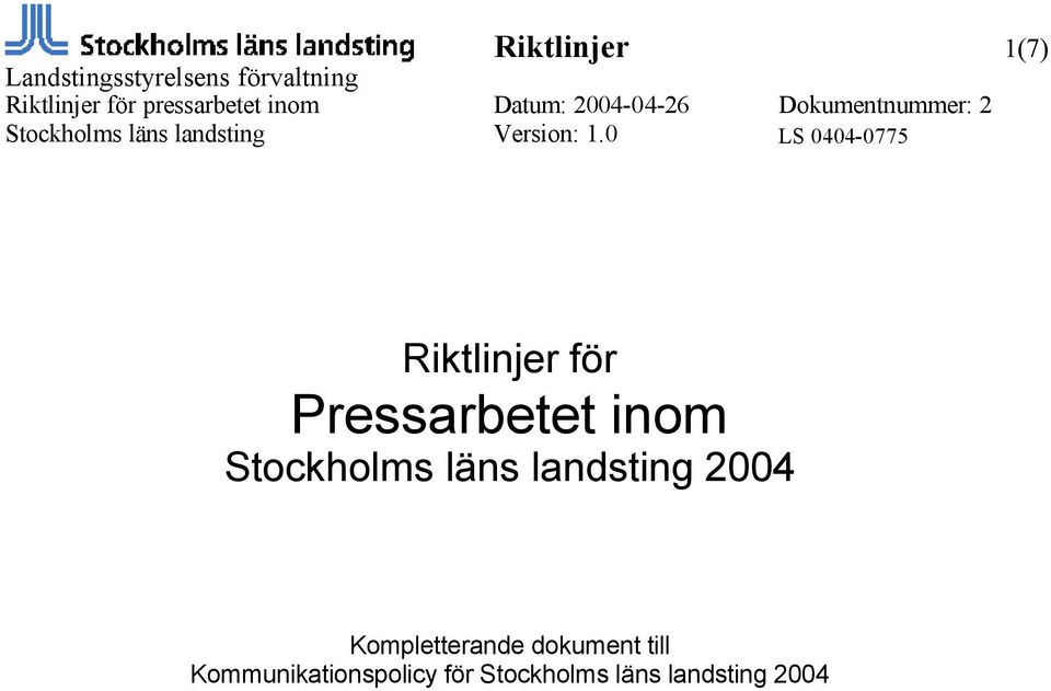 landsting 2004 Kompletterande dokument