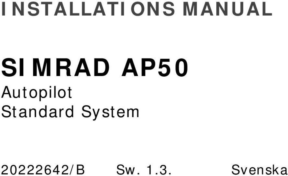Standard System