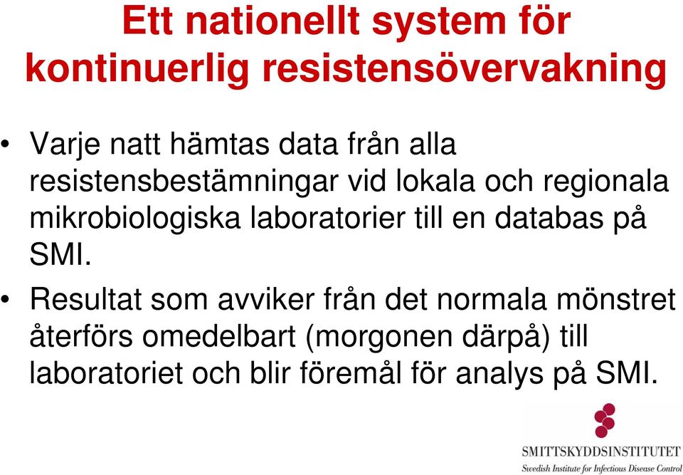 laboratorier till en databas på SMI.