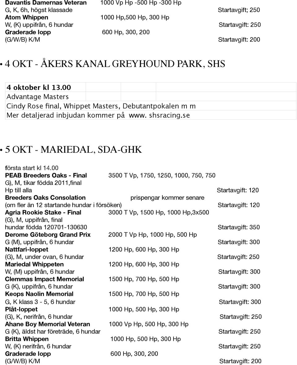 shsracing.se 5 OKT - MARIEDAL, SDA-GHK första start kl 14.