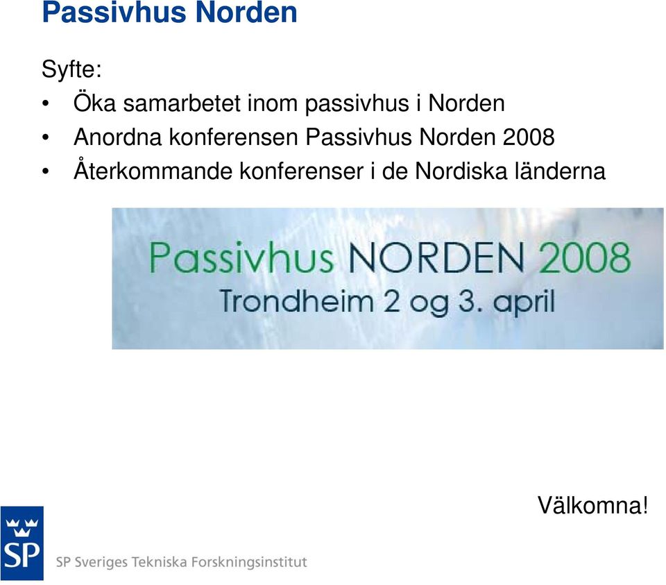konferensen Passivhus Norden 2008