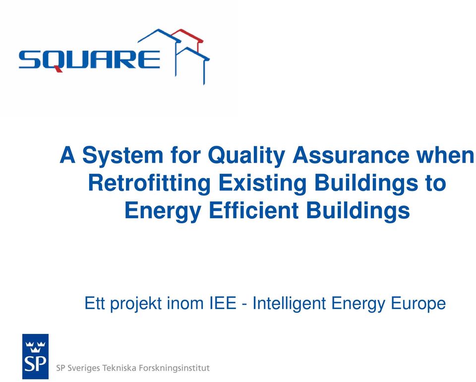 Energy Efficient Buildings Ett