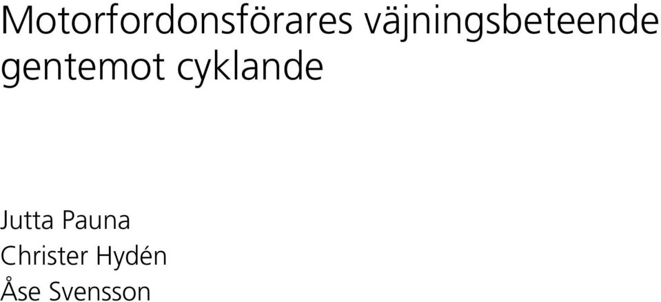 gentemot cyklande Jutta