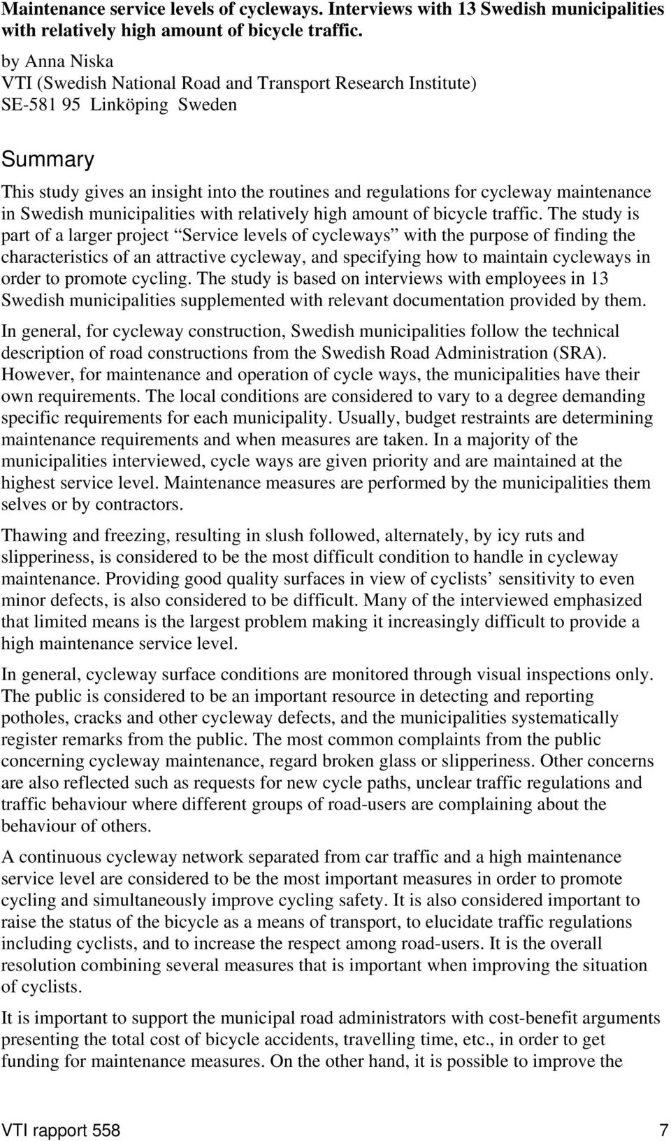 Swedish municipalities with relatively high amount of bicycle traffic.