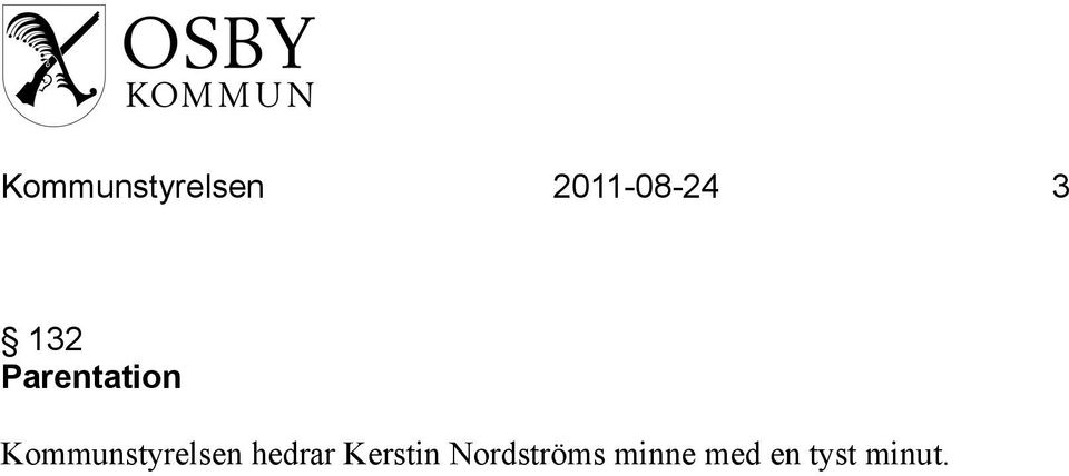 Kommunstyrelsen hedrar
