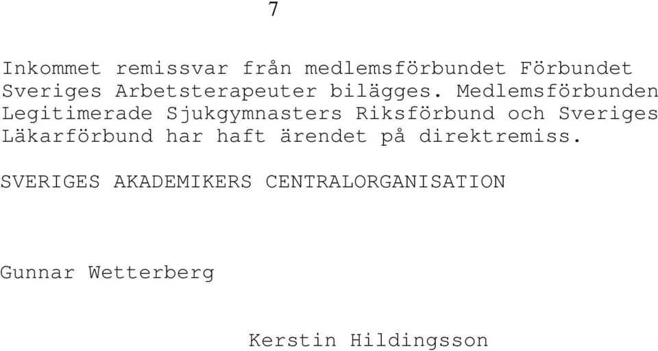 Medlemsförbunden Legitimerade Sjukgymnasters Riksförbund och Sveriges