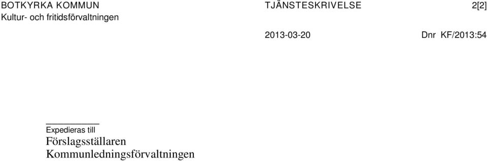 2013-03-20 Dnr KF/2013:54 Expedieras