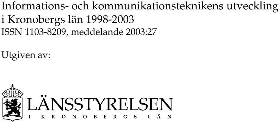 utveckling i Kronobergs län
