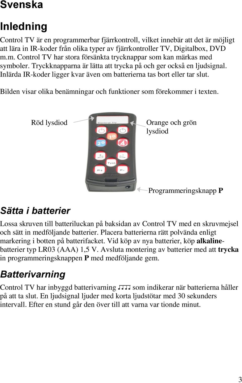 Bilden visar olika benämningar och funktioner som förekommer i texten.